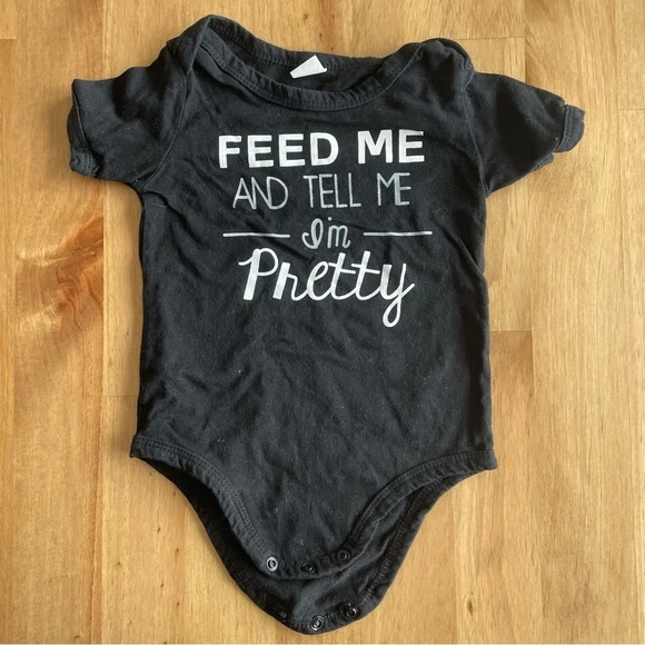Other - FEED ME & TELL ME I’M PRETTY ONESIE